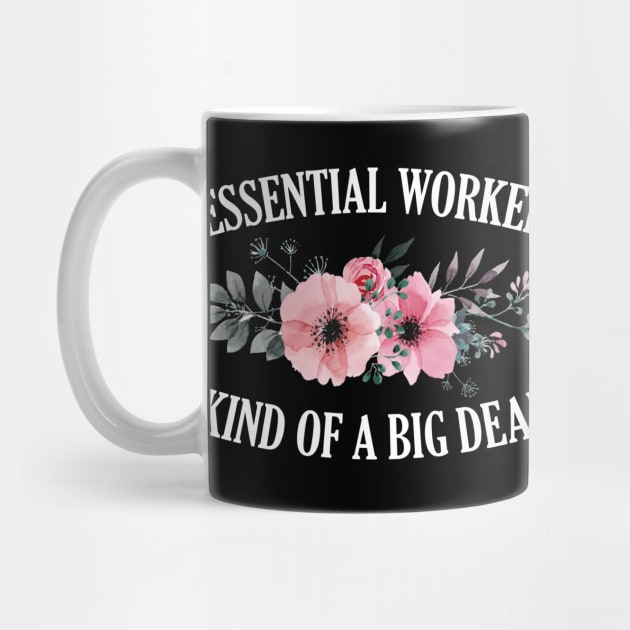 Essential Worker, Kind of a Big Deal by giovanniiiii